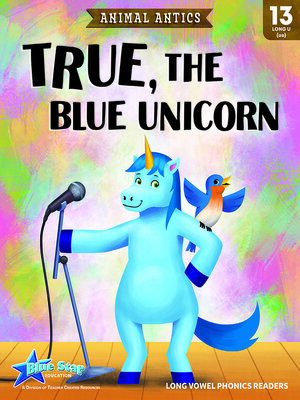 cover image of True, the Blue Unicorn